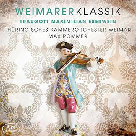 Weimarer Klassik - Traugott Maximilian Eberwein [CD]