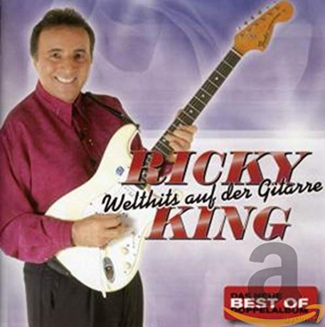 Ricky King: Welthits auf der Gitarre [2CD]