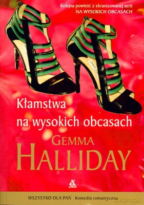 Kłamstwa Na Wysokich Obcasach - Gemma Halliday [KSIĄŻKA]