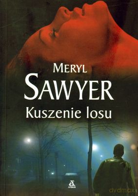 Kuszenie Losu - Meryl Sawyer [KSIĄŻKA]