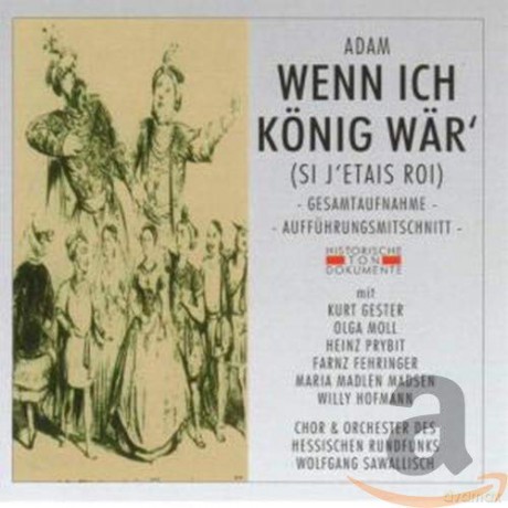 Adolphe Adam: Wenn ich Konig wss¤r' [2CD]