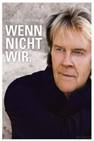 Howard Carpendale: Wenn nicht wir. (Limited Fan) [CD]