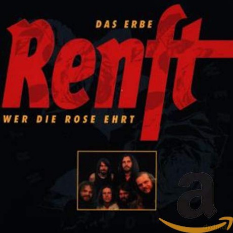 Renft: Wer die Rose ehrt [CD]