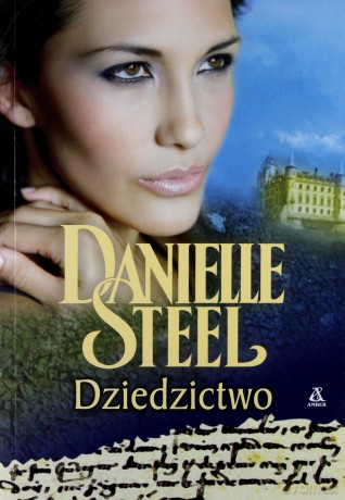 Dziedzictwo - Danielle Steel [KSIĄŻKA]