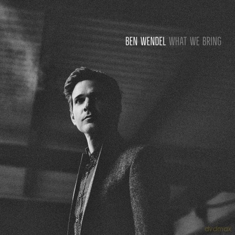 Ben Wendel: What We Bring [CD]