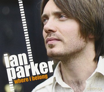 Ian Parker: Where I Belong [CD]