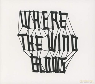 Where The Wind Blows [CD]