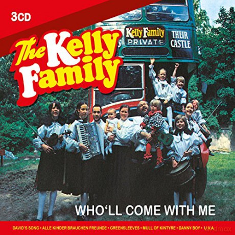 The Kelly Family: Who'll Come With Me [3CD]