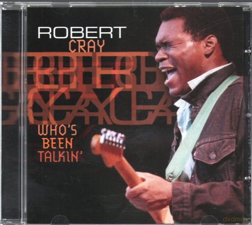 Robert Cray: Who's Been Talkin' [CD]