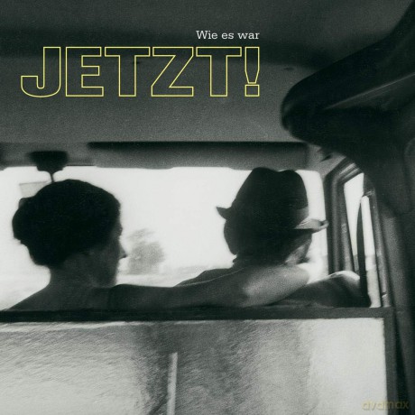 Jetzt!: Wie es war [CD]