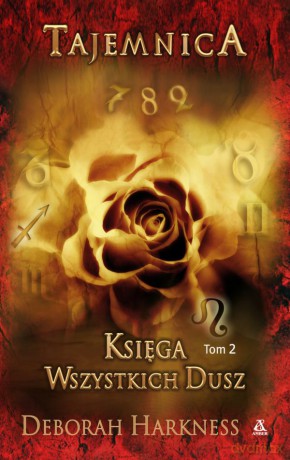 Księga Wszystkich Dusz. Tom 2. Tajemnica - Deborah Harkness [KSIĄŻKA]