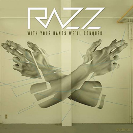 Razz: With Your Hands We'll Conquer [CD]