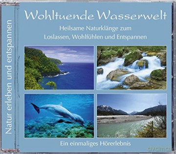 Wohltuende Wasserwelt [CD]