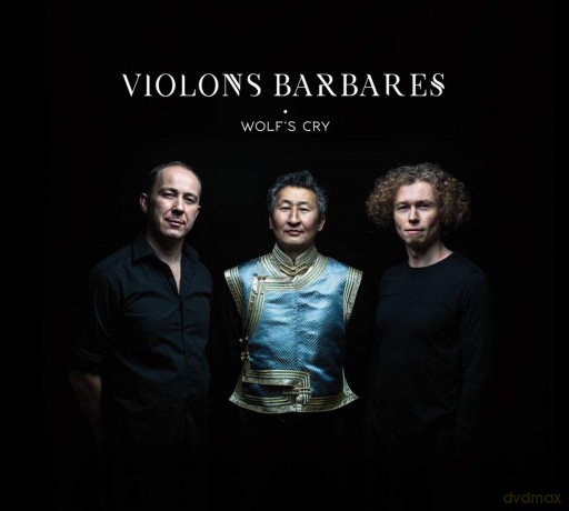 Violons Barbares: Wolf's Cry [CD]