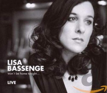 Lisa Bassenge: Won't Be Home Tonight: Live [CD]