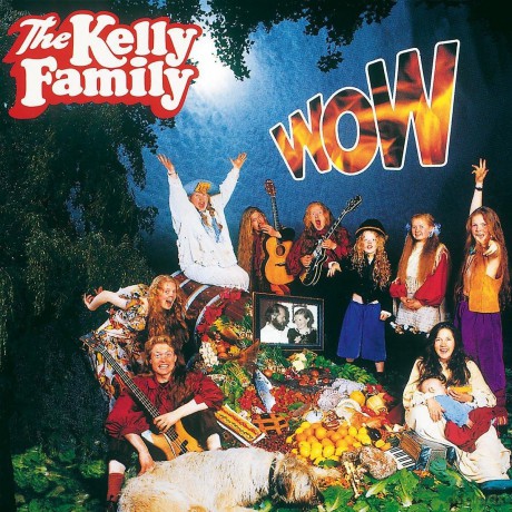 The Kelly Family: Wow [CD]
