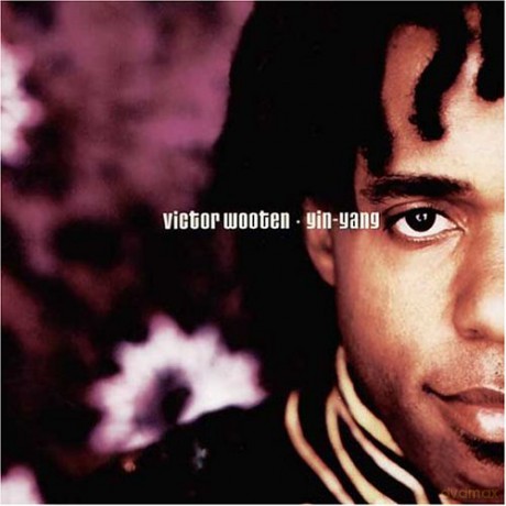 Victor Wooten: Yin-Yang [CD]