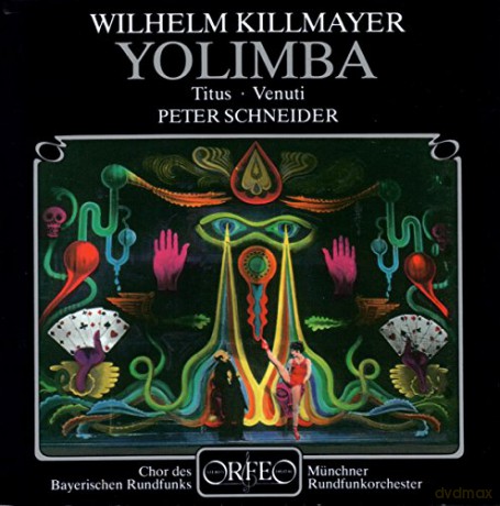 Wilhelm Killmayer: Yolimba (Musikalische Posse) [CD]