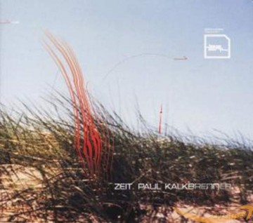 Paul Kalkbrenner: Zeit [CD]