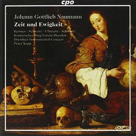 Johann Gottlieb Naumann: Zeit und Ewigkeit [CD]