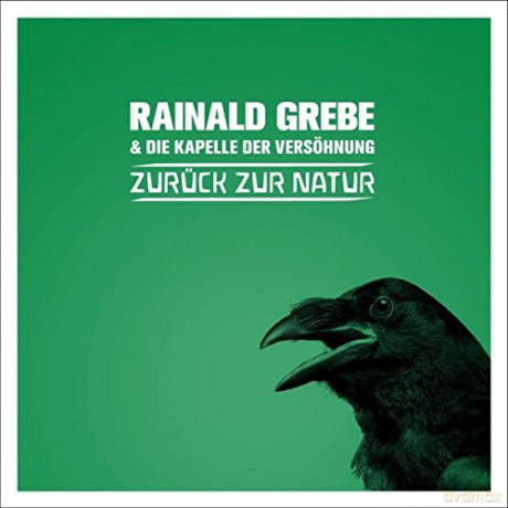 Rainald Grebe: Zuruck zur Natur [CD]