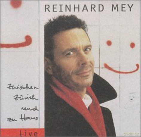 Reinhard Mey: Zwischen Zurich und zu Haus: Live [CD]