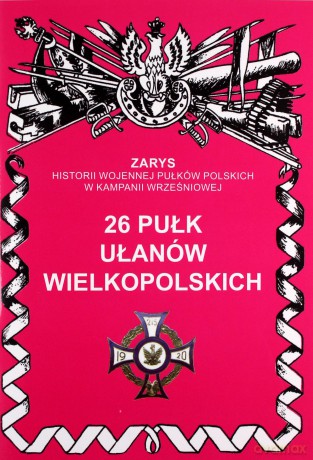 26 pułk ułanów - Przemysław Dymek [KSIĄŻKA]