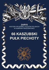 66 kaszubski pułk piechoty - Zbigniew Gniat-Wieteska [KSIĄŻKA]