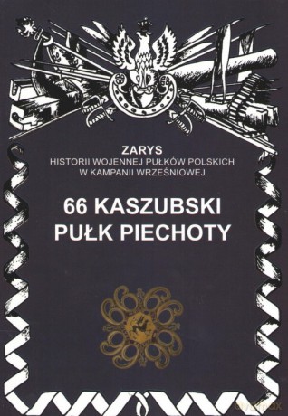 66 kaszubski pułk piechoty - Zbigniew Gniat-Wieteska [KSIĄŻKA]