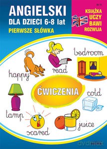 Angielski dla dzieci 11 Pierwsze słówka Ćwiczenia 6-8 lat - Monika Ostrowska [KSIĄŻKA]