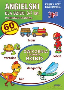 Angielski dla dzieci 24 Pierwsze słówka 3-7 lat Ćwiczenia z kurką Koko - Katarzyna Piechocka-Empel [KSIĄŻKA]