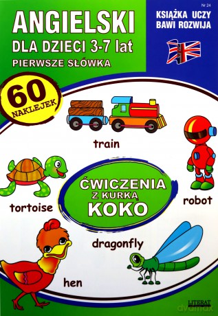 Angielski dla dzieci 24 Pierwsze słówka 3-7 lat Ćwiczenia z kurką Koko - Katarzyna Piechocka-Empel [KSIĄŻKA]
