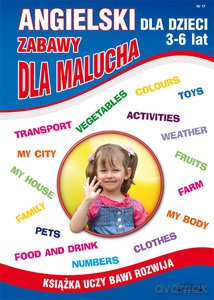 Angielski dla dzieci 3-6 lat Zabawy dla malucha - Katarzyna Piechocka-Empel [KSIĄŻKA]