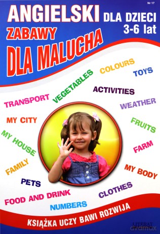 Angielski dla dzieci 3-6 lat Zabawy dla malucha - Katarzyna Piechocka-Empel [KSIĄŻKA]