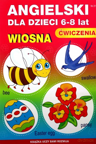 Angielski dla dzieci 6-8 lat Wiosna - Katarzyna Piechocka-Empel [KSIĄŻKA]