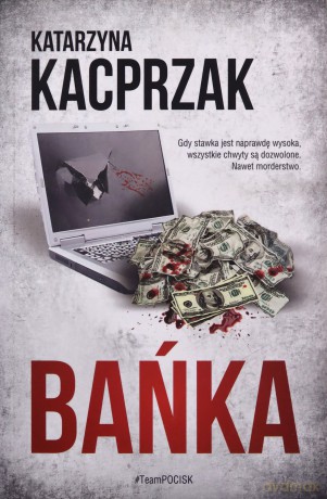 Bańka - Katarzyna Kacprzak [KSIĄŻKA]