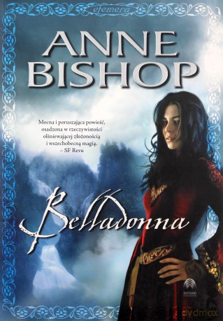 Belladonna (Tom 2) Efemera - Anne Bishop [KSIĄŻKA]