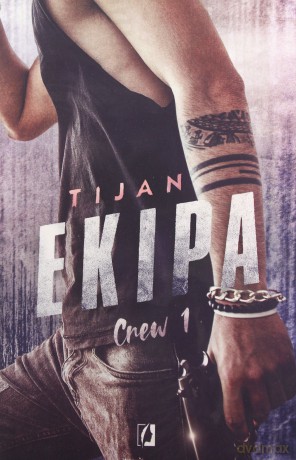 Crew (Tom 1) Ekipa - Tijan [KSIĄŻKA]