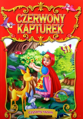 Czytamy razem. Czerwony Kapturek [KSIĄŻKA]