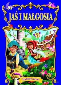 Czytamy razem. Jaś i Małgosia [KSIĄŻKA]