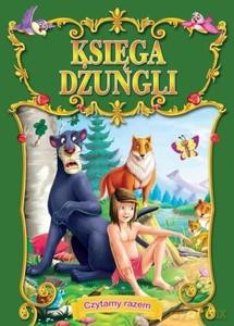 Czytamy razem. Księga dżungli [KSIĄŻKA]