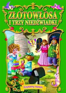 Czytamy razem. Złotowłosa i trzy niedźwiadki [KSIĄŻKA]