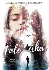 Fale i echa - Agata Czykierda-Grabowska [KSIĄŻKA]