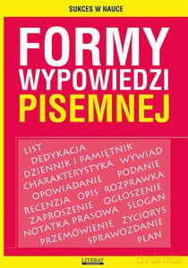 Formy wypowiedzi pisemnej - Karolina Szostak-Lubomska [KSIĄŻKA]