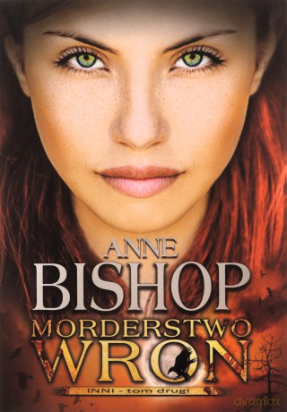 Inni (Tom 2) Morderstwo Wron - Anne Bishop [KSIĄŻKA]