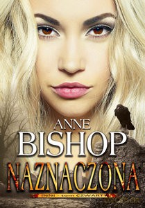 Inni (Tom 4) Naznaczona - Anne Bishop [KSIĄŻKA]