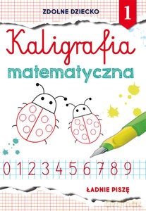 Kaligrafia matematyczna 1 - Beata Guzowska [KSIĄŻKA]