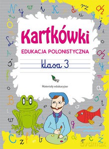 Kartkówki Edukacja polonistyczna. Klasa 3 - Beata Guzowska [KSIĄŻKA]