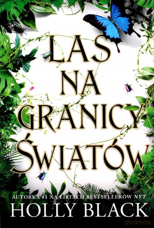 Las na granicy światów - Holly Black [KSIĄŻKA]