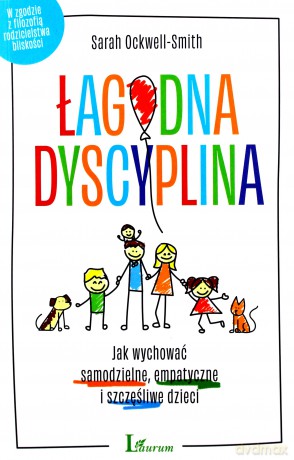 Łagodna dyscyplina - Sarah Ockwell-Smith [KSIĄŻKA]